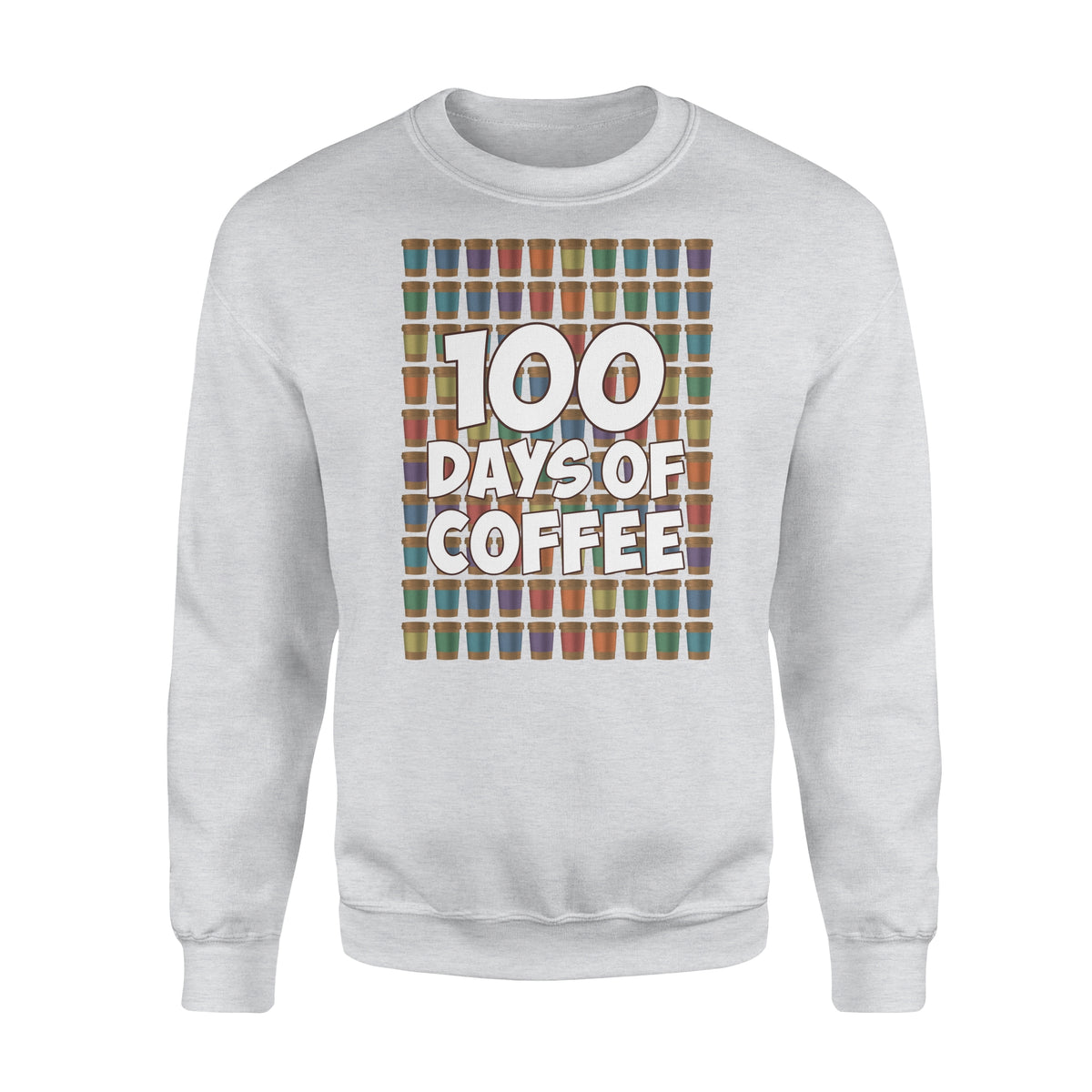 [MAN WOMAN] Happy 100 days of school sweatshirt ideas for teachers - 100 days of coffee
