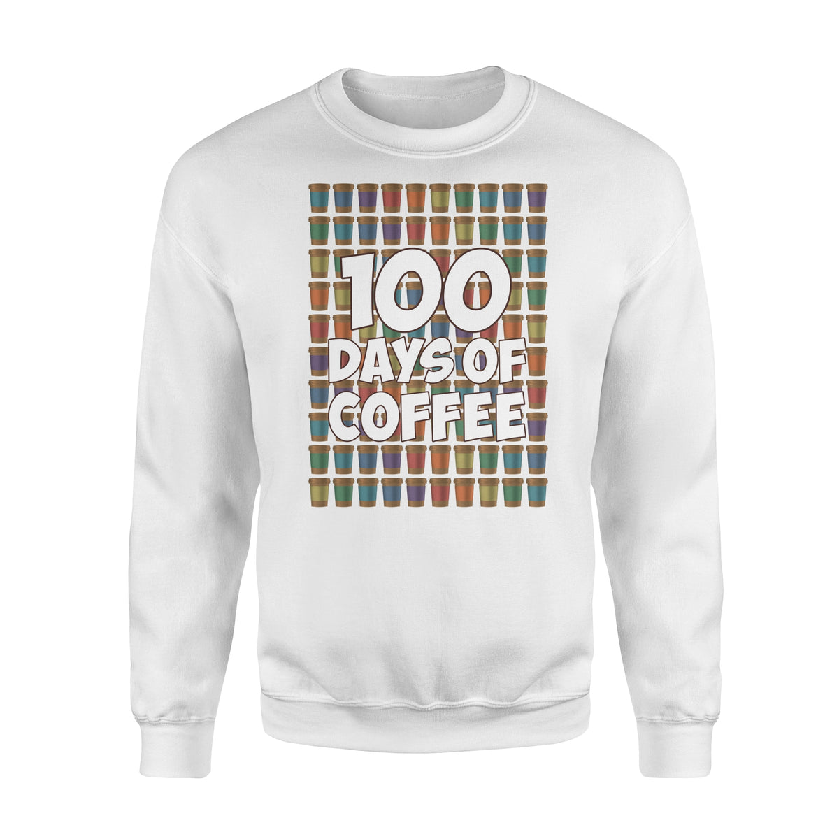 [MAN WOMAN] Happy 100 days of school sweatshirt ideas for teachers - 100 days of coffee