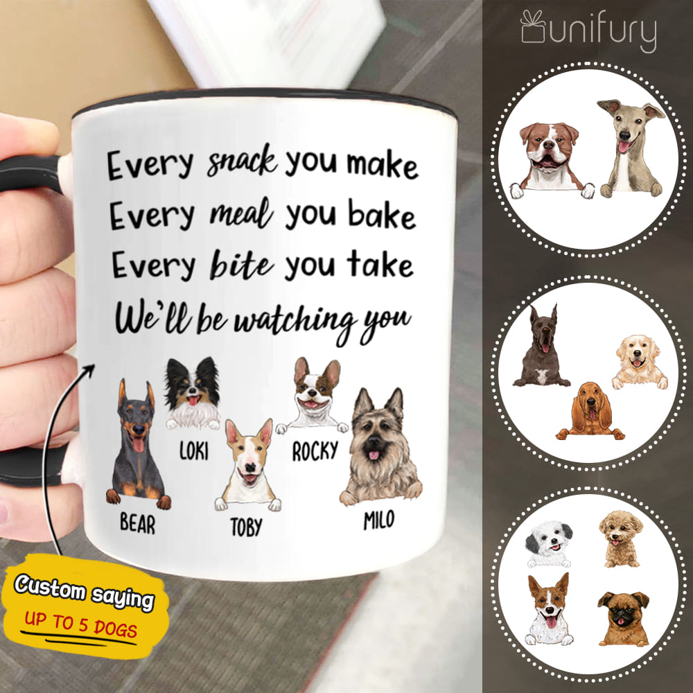 Personalized dog Accent mug with custom funny sayings Every snack you make