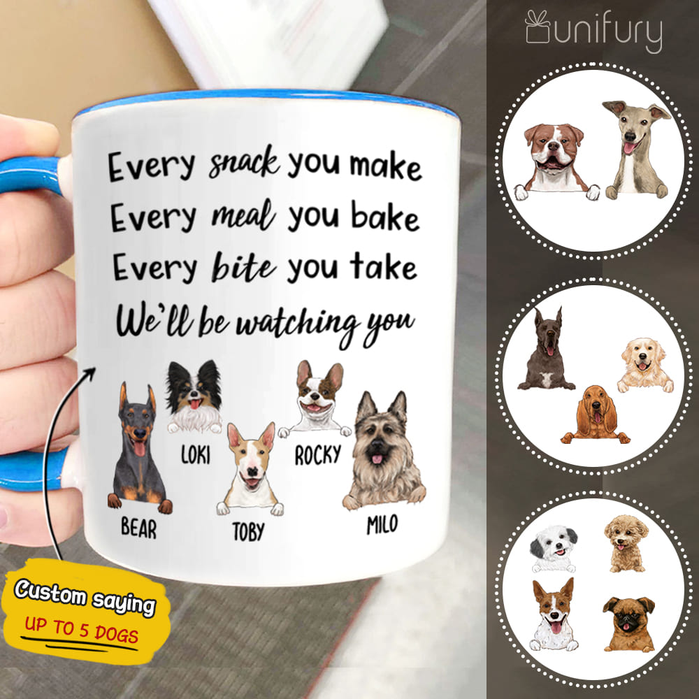 Personalized dog Accent mug with custom funny sayings Every snack you make