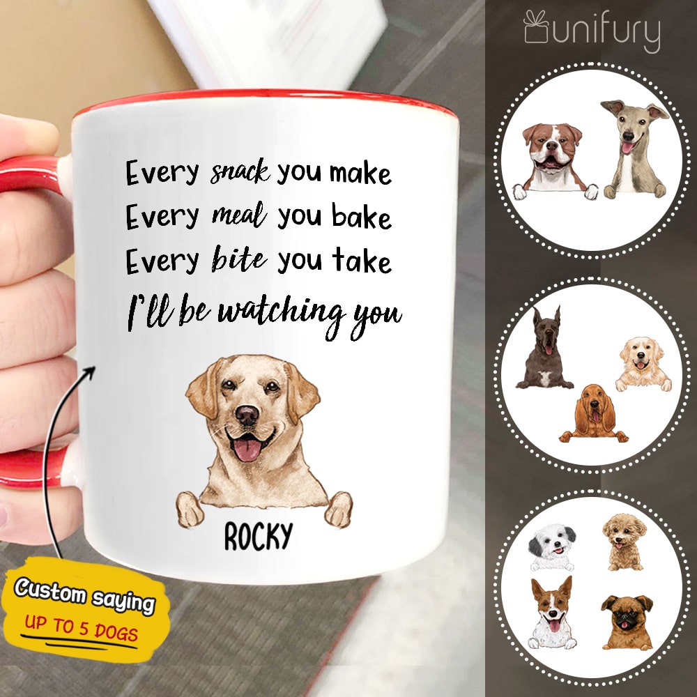 Personalized dog Accent mug with custom funny sayings Every snack you make