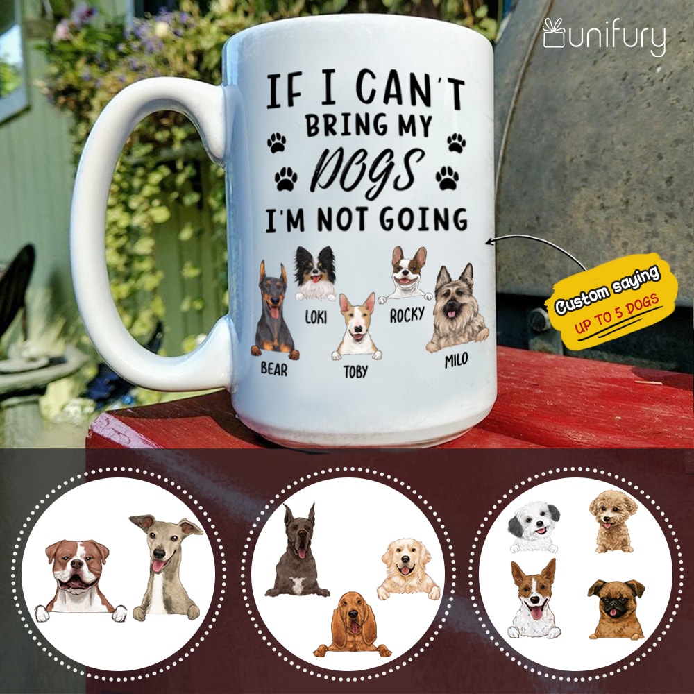 If I can&#39;t bring my dogs I&#39;m not going - 15oz mug