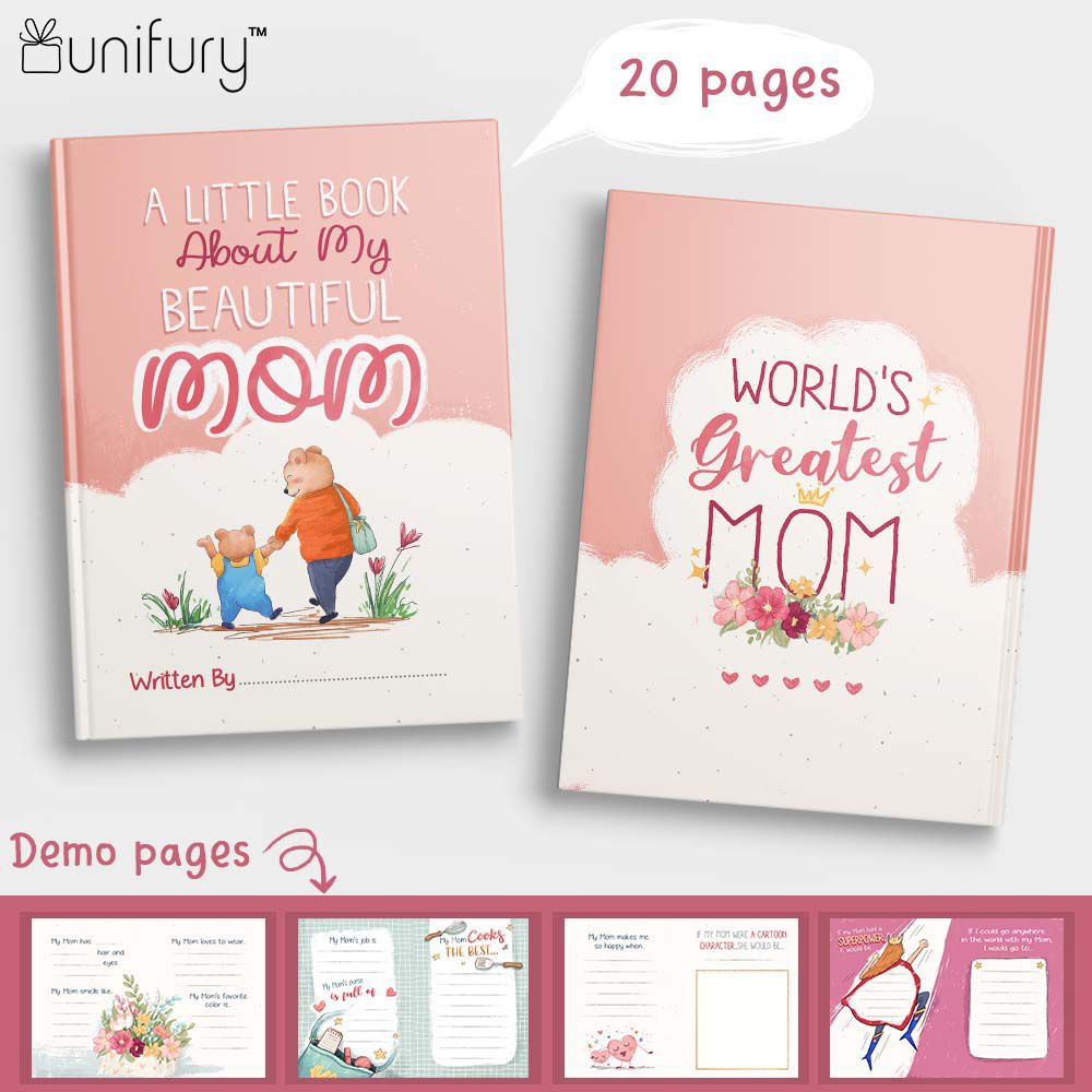 A Little Book About My Beautiful Mom - Fill In The Blank Hardcover Book With Prompts For Kids to Fill with their Own Words, Drawings and Pictures - Bear