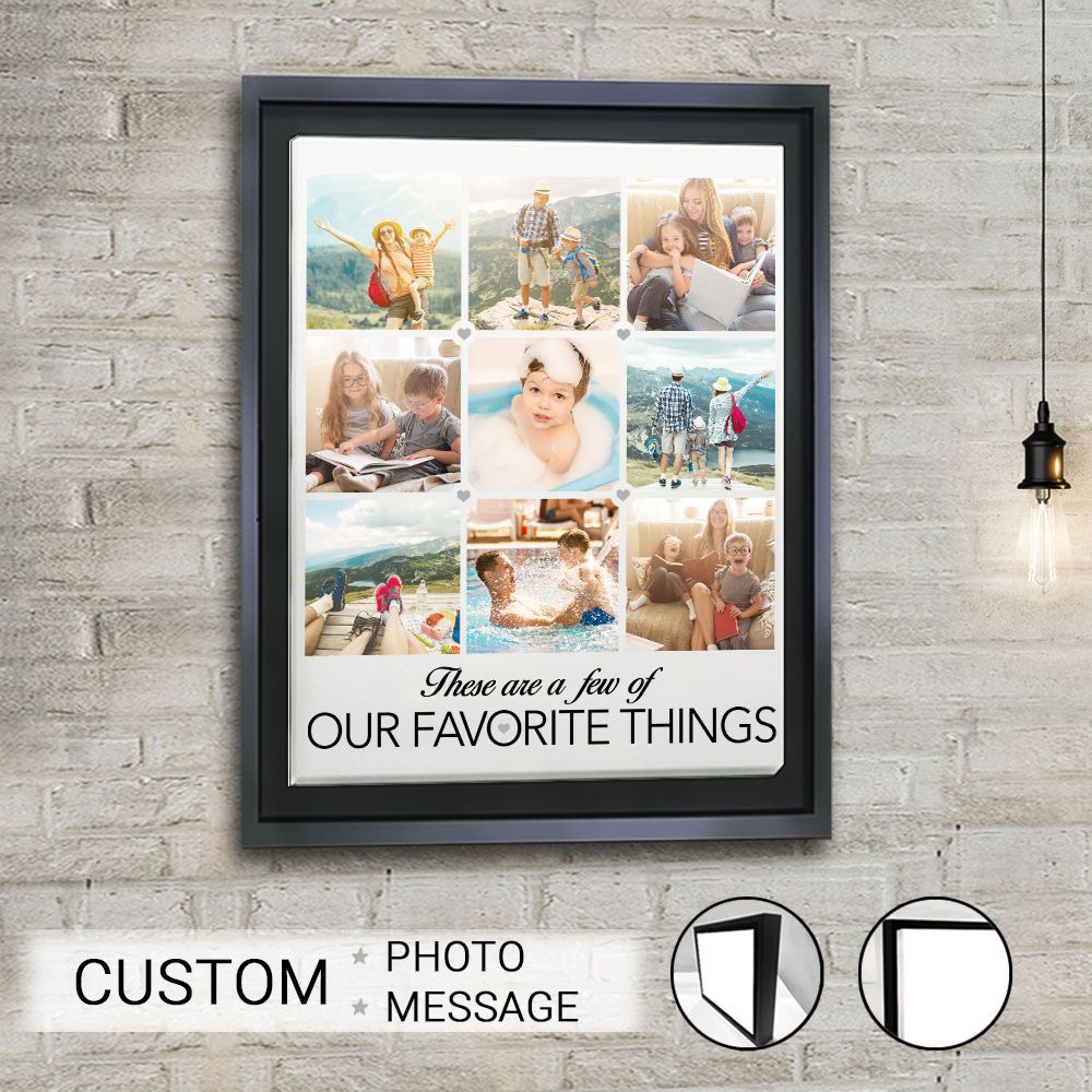 Personalized framed canvas gifts - CUSTOM PHOTO - These are a few of my favorite things