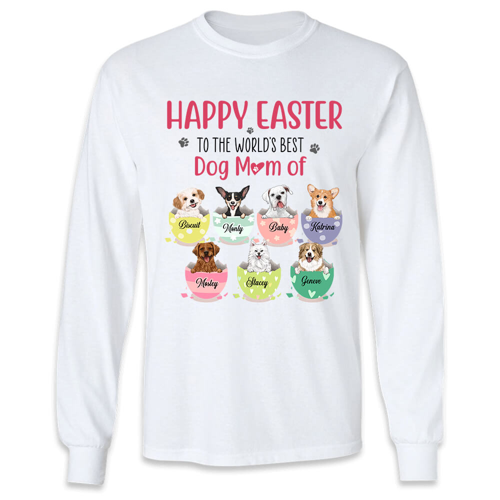 Happy Easter to the World&#39;s Best Dog Mom Long Sleeve - Personalized Easter Shirt Gifts for Dog Mom