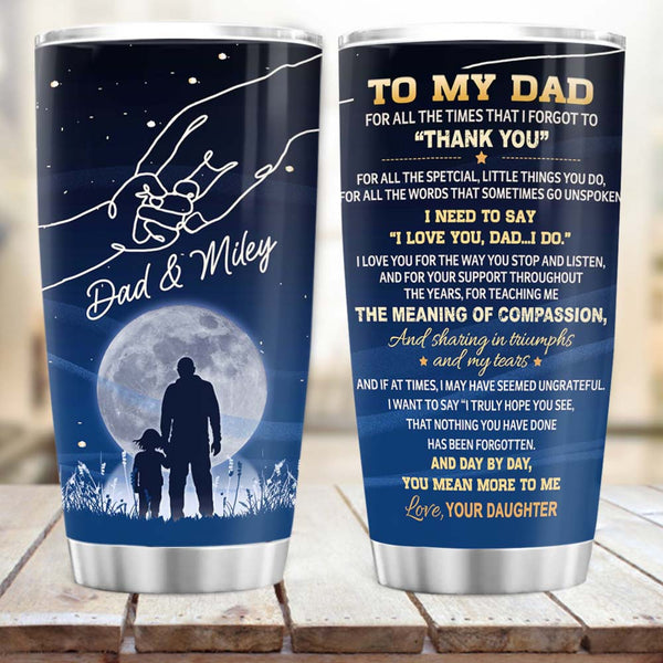 To My Dad From Your Son I Love You Always & Forever Tumbler Cup 20oz -  Freedomdesign