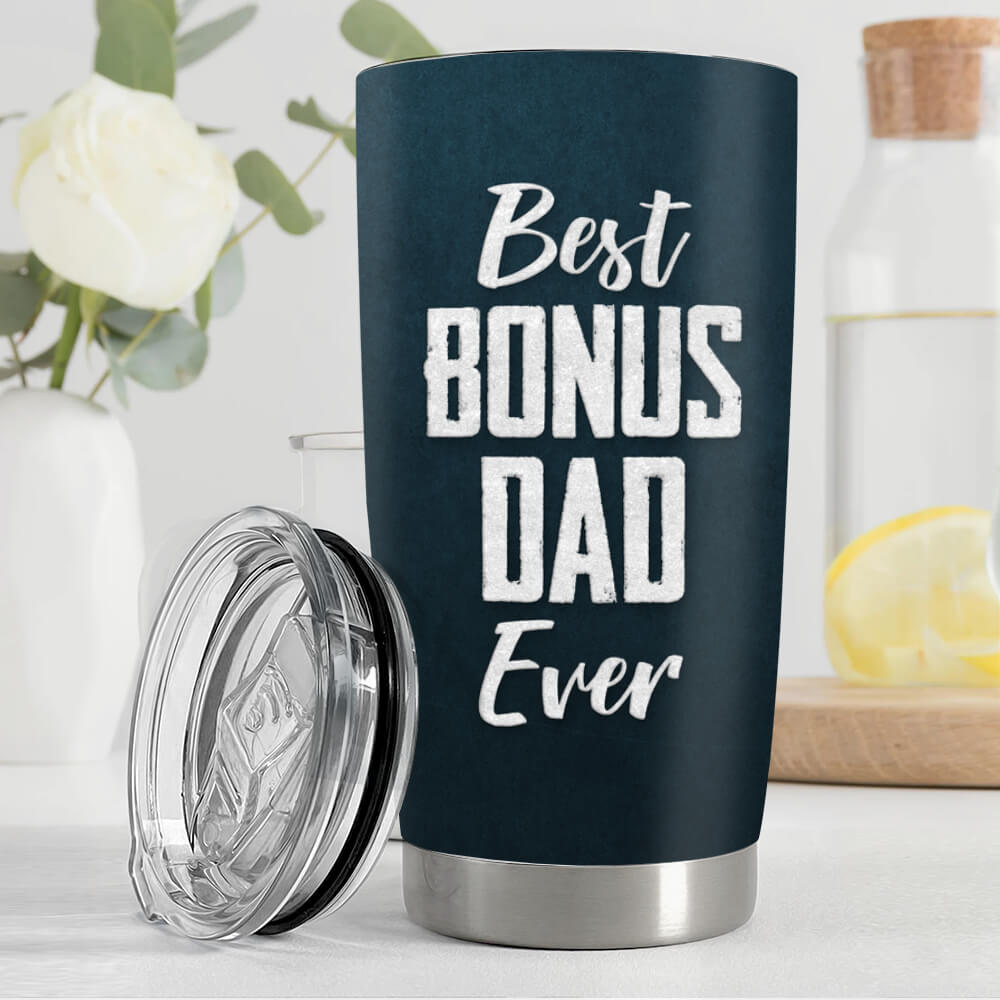 Personalized Fat Tumbler Gift - Best bonus Dad ever - I can&#39;t say I love you enough, so this is your reminder
