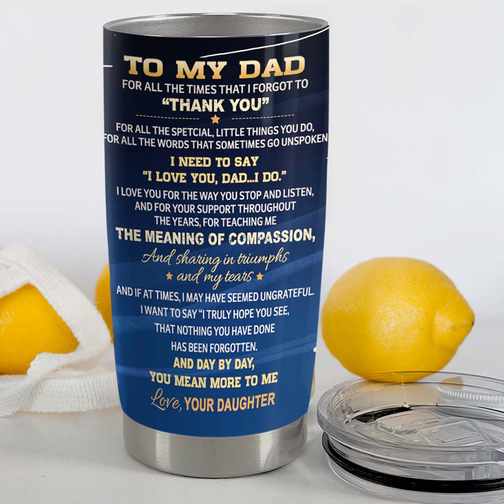 Personalized Fat Tumbler Gift - To My Dad from Daughter