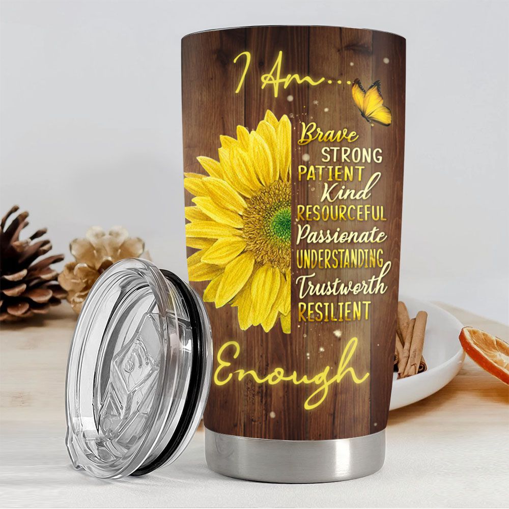 Personalized Fat Tumbler Gift - Sunflower Style - I am brave