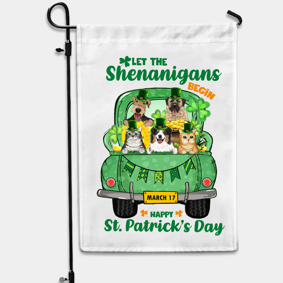 Let The Shenanigans Begin - St. Patrick&#39;s Day Funny Garden Flag for Dog Cat Owners