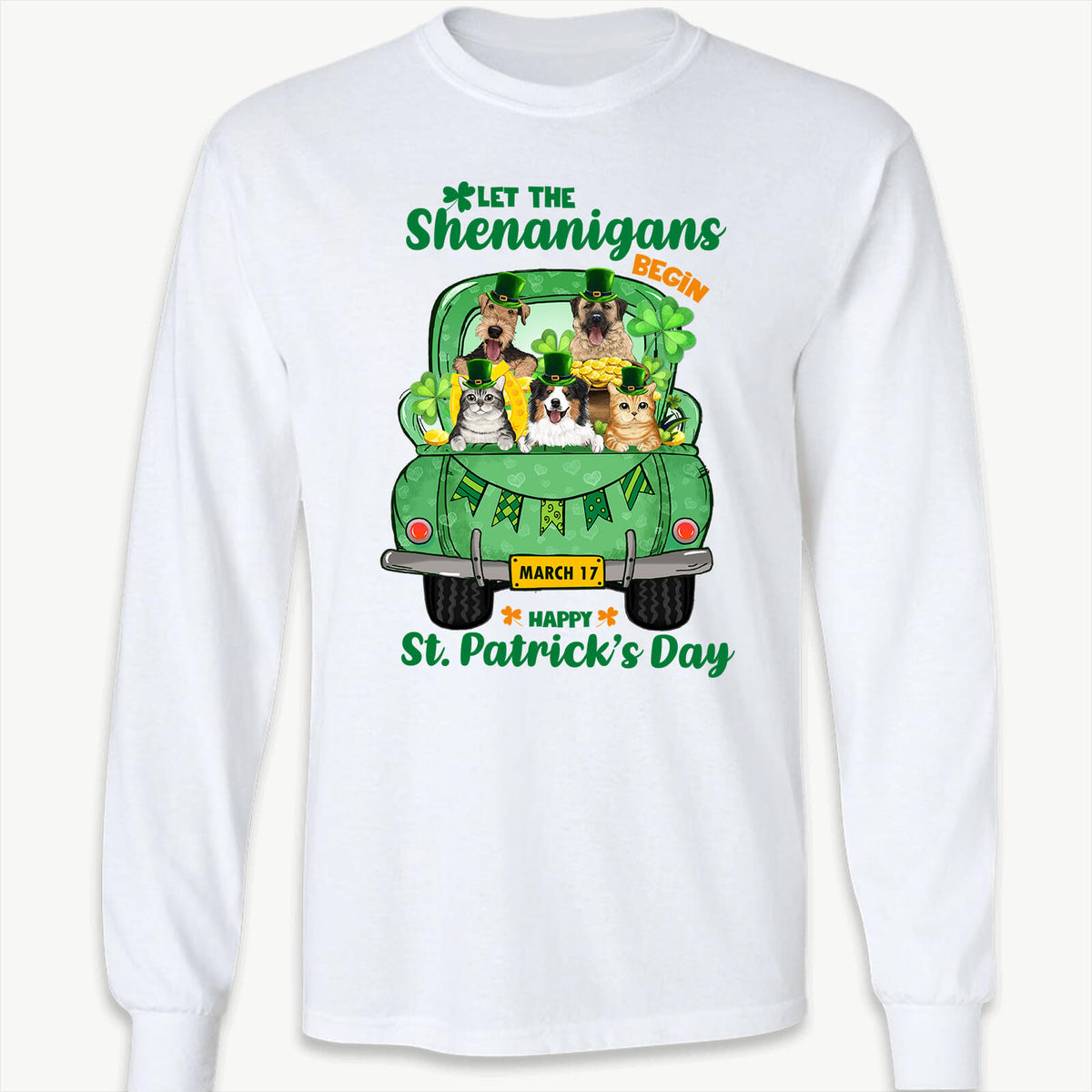 Let The Shenanigans Begin - St. Patrick&#39;s Day Funny Long Sleeve for Dog Cat Owners