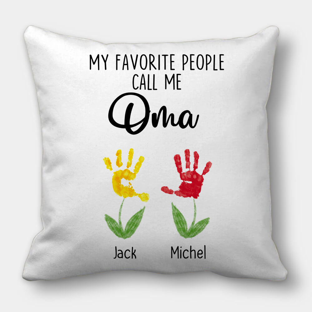 My Favorite People Call Me Oma Pillow - Gifts For Grandma