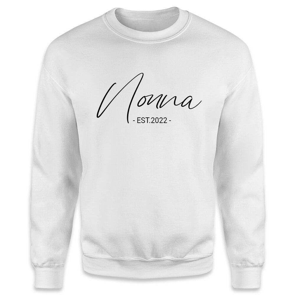 Nonna Est. 2022 Sweatshirt - Grandma Shirts For Women Nonna Gifts white