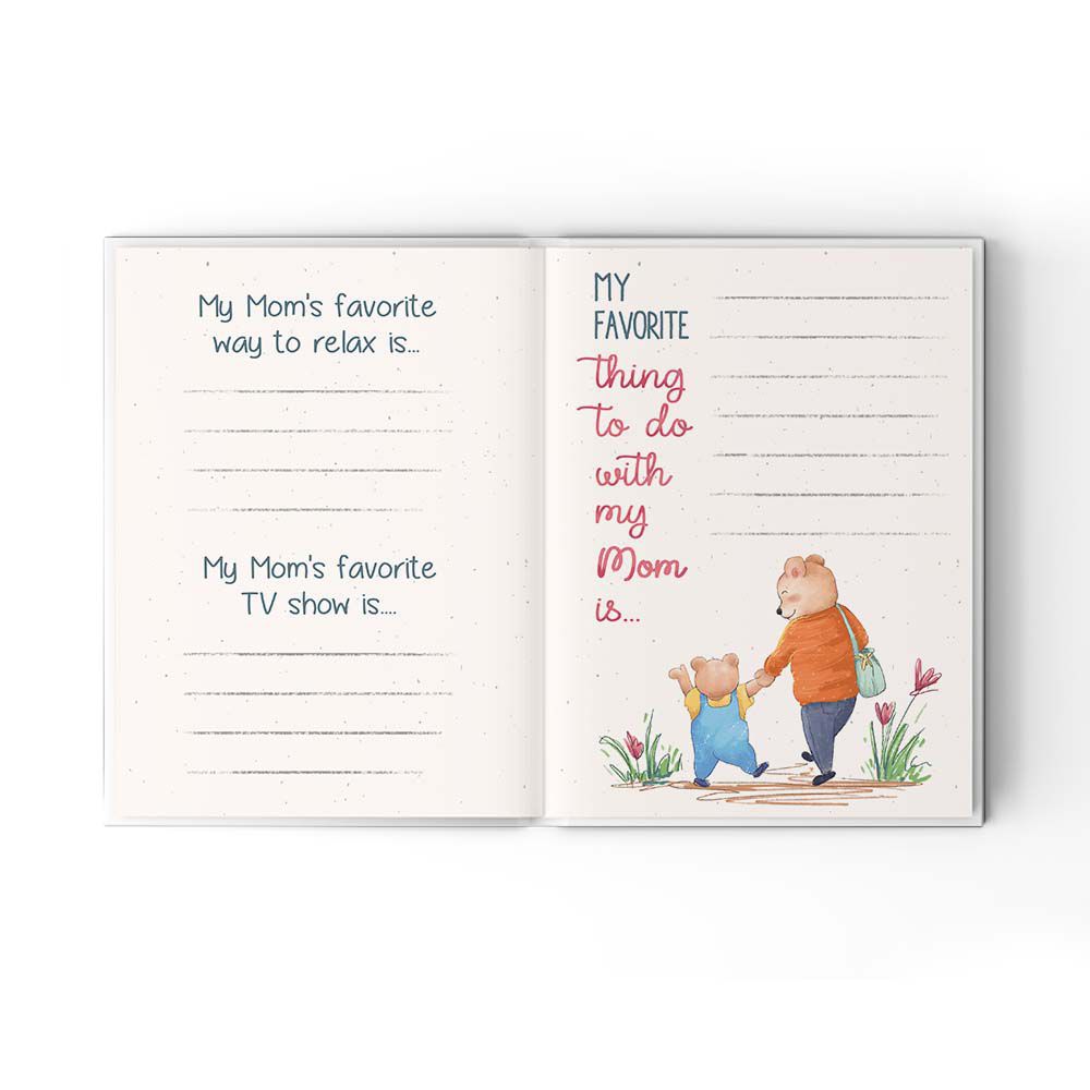A Little Book About My Beautiful Mom - Fill In The Blank Hardcover Book With Prompts For Kids to Fill with their Own Words, Drawings and Pictures - Bear