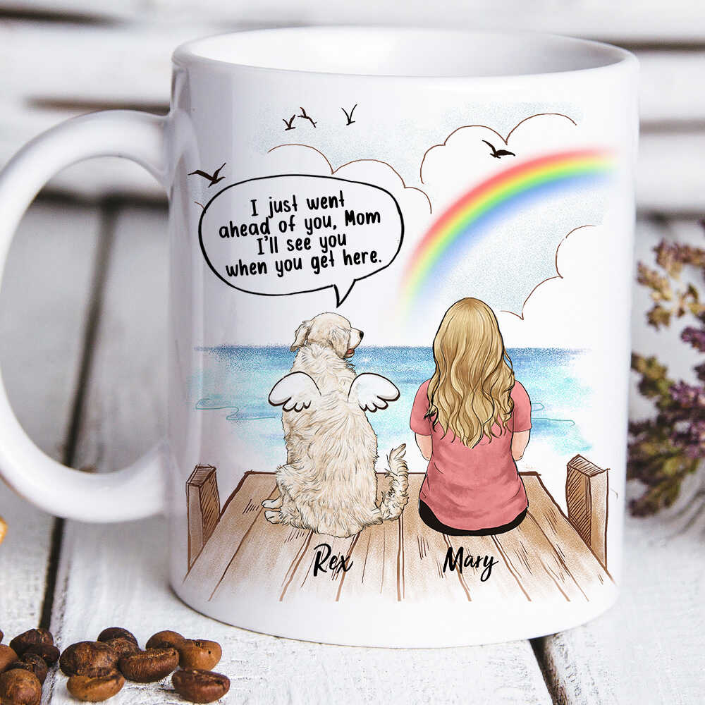 Personalized dog memorial gifts Coffee Mug - I just went ahead of you, Mom
