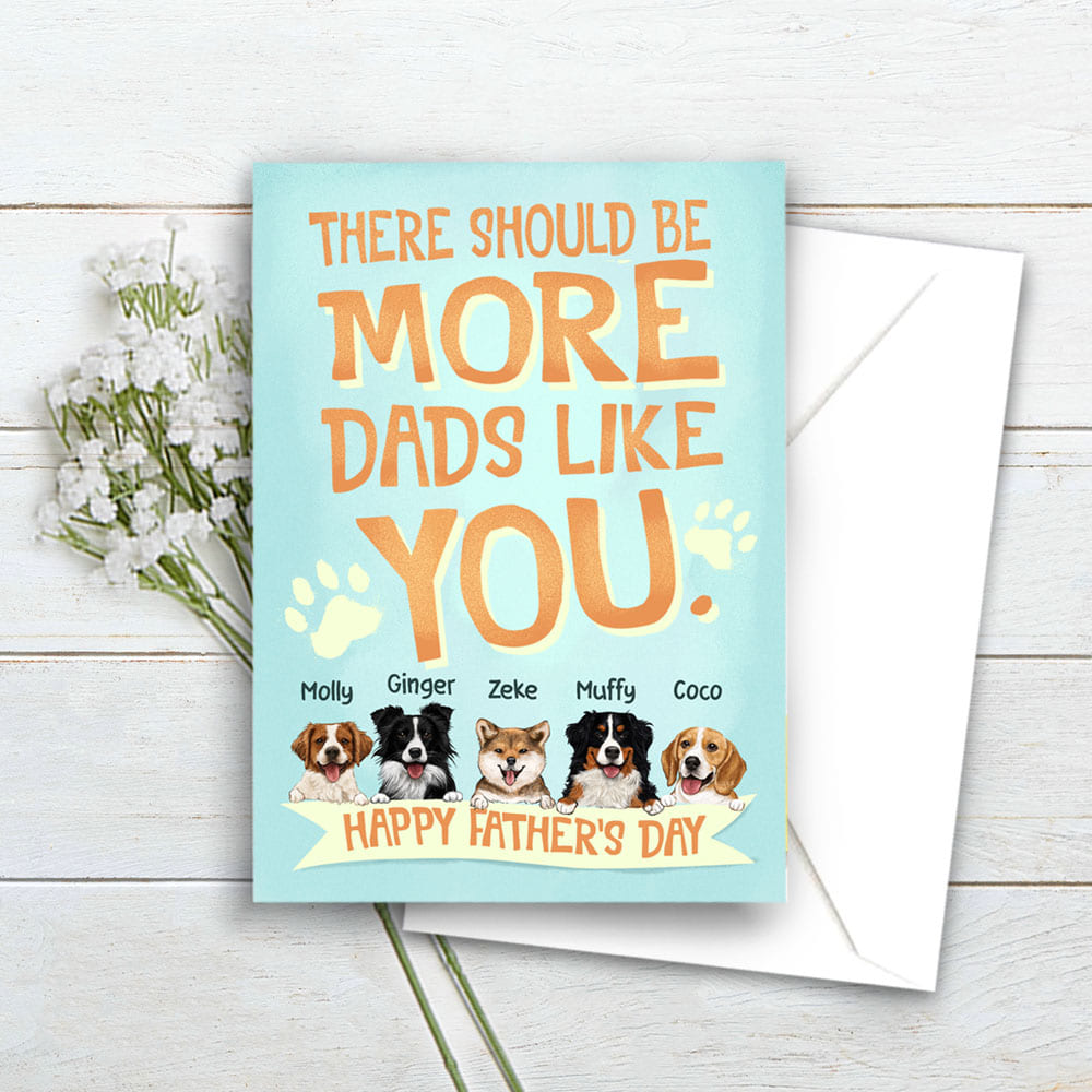 Personalized Postcard for dog Dad - For the Paw-fect Dad - Happy Father&#39;s Day - There should be more Dads like you