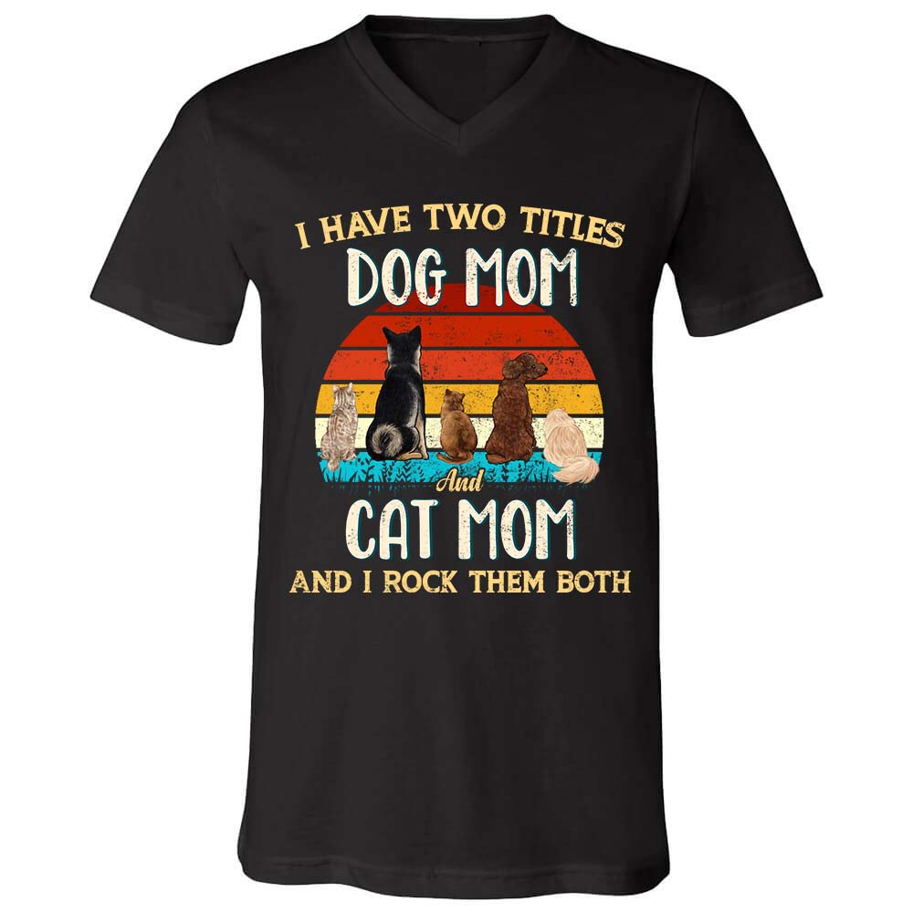 Two Titles Dog Mom Cat Mom Personalized V-neck T-shirt Mother&#39;s Day Gifts Custom Shirts For Women