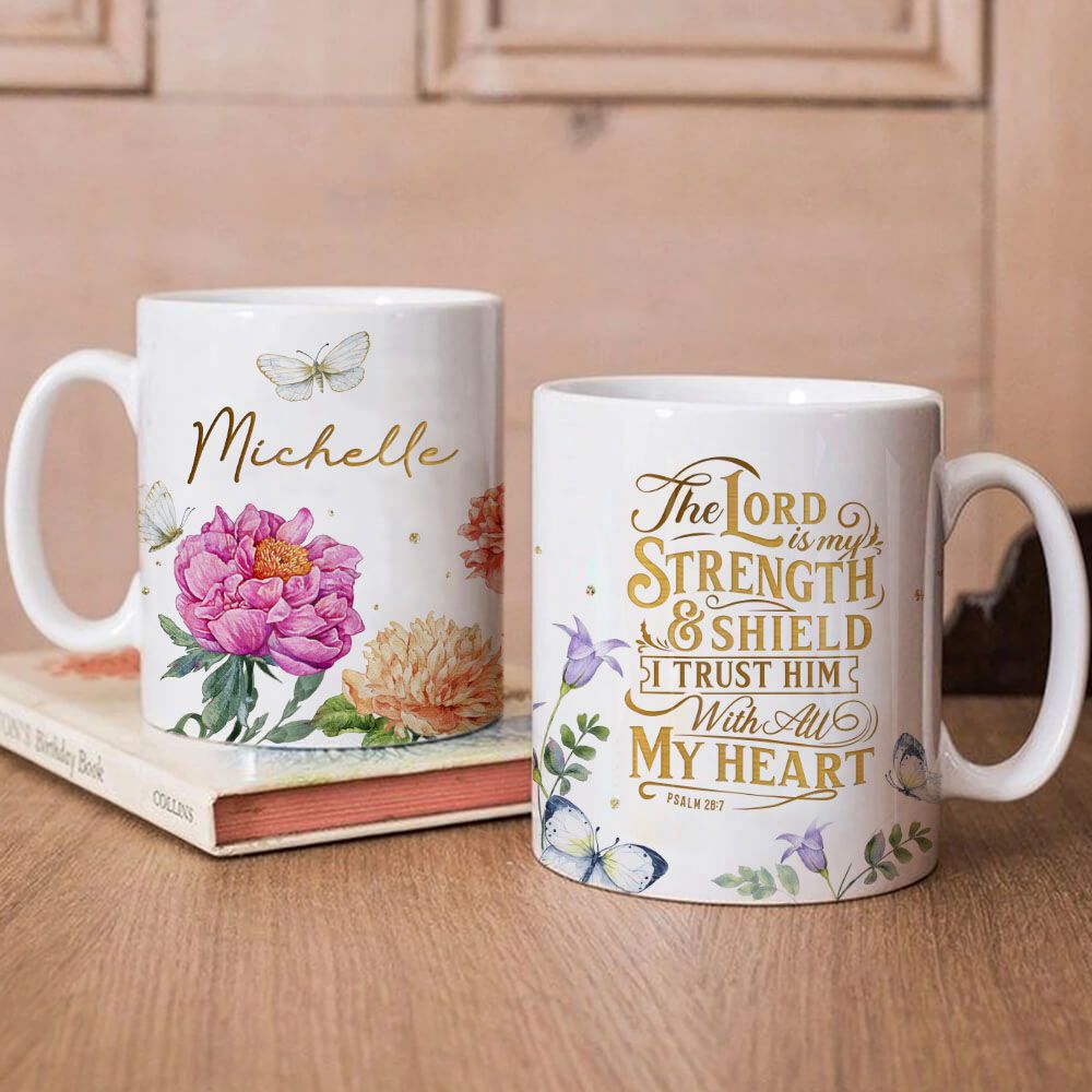 Personalized Christian Mugs For Women - Bible Verse Mug - Religious Tea Cup - Inspirational Mug For Mom Grandma Aunt Sister Wife Friends Coworkers - The Lord Is My Strength