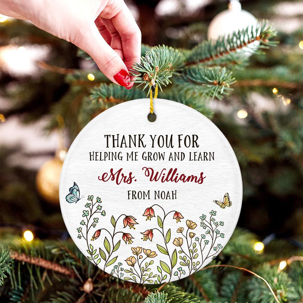 Personalized Christmas Ceramic Ornament gifts for teacher - Thank you for helping me grow &amp; learn