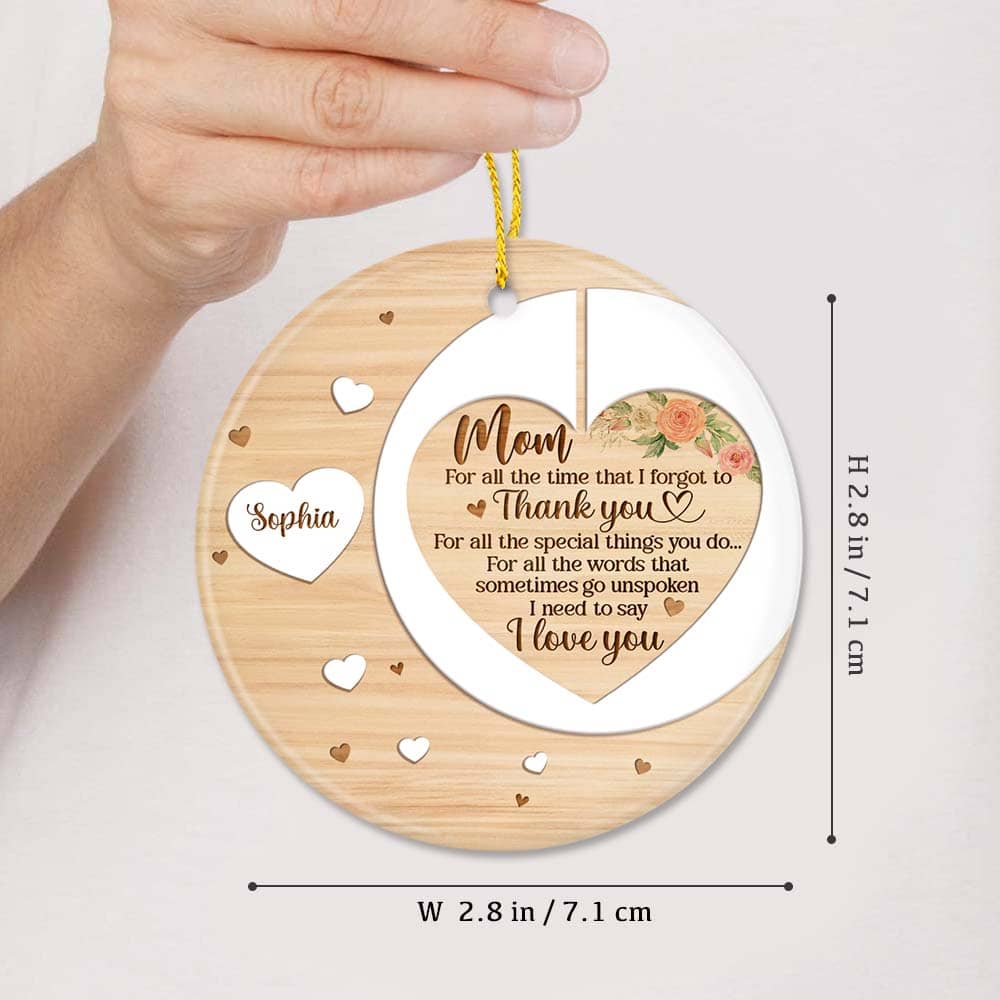 Personalized Mom Ceramic Ornament Gifts with Custom Name - For all the times
