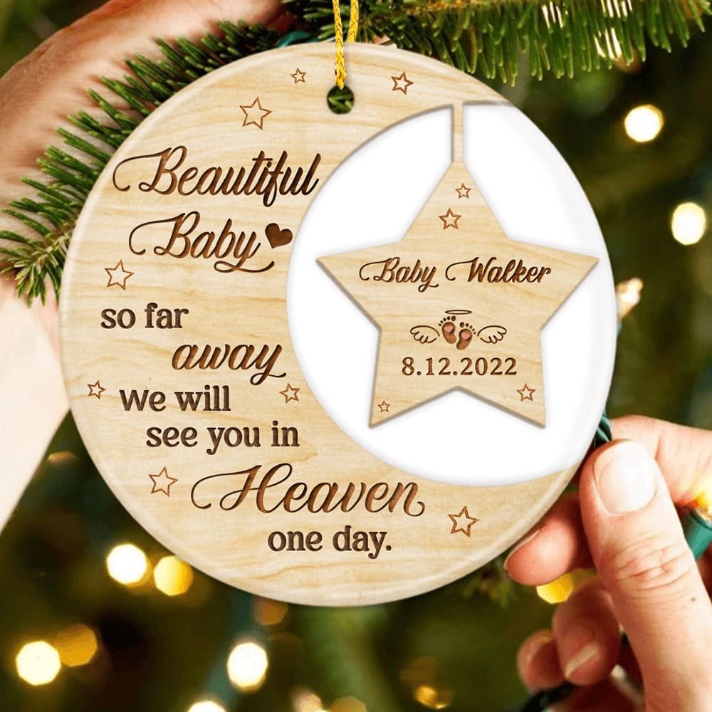 Personalized Memorial Christmas Ceramic Ornament gifts - Beautiful baby so far away