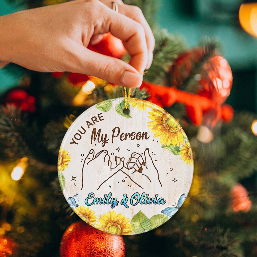 Personalized Christmas Ceramic Ornament gifts for best friends - You are my person