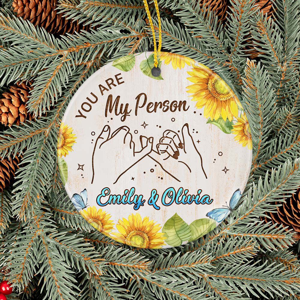 Personalized Christmas Ceramic Ornament gifts for best friends - You are my person