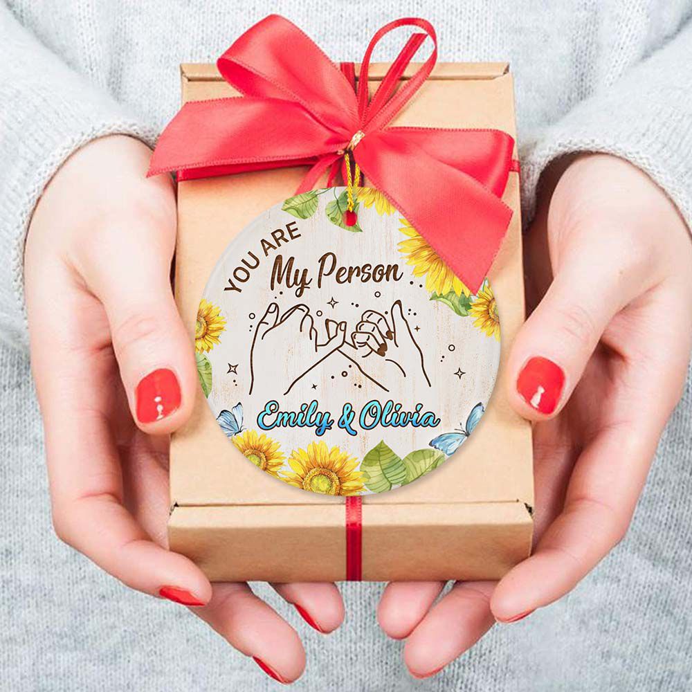 Personalized Christmas Ceramic Ornament gifts for best friends - You are my person