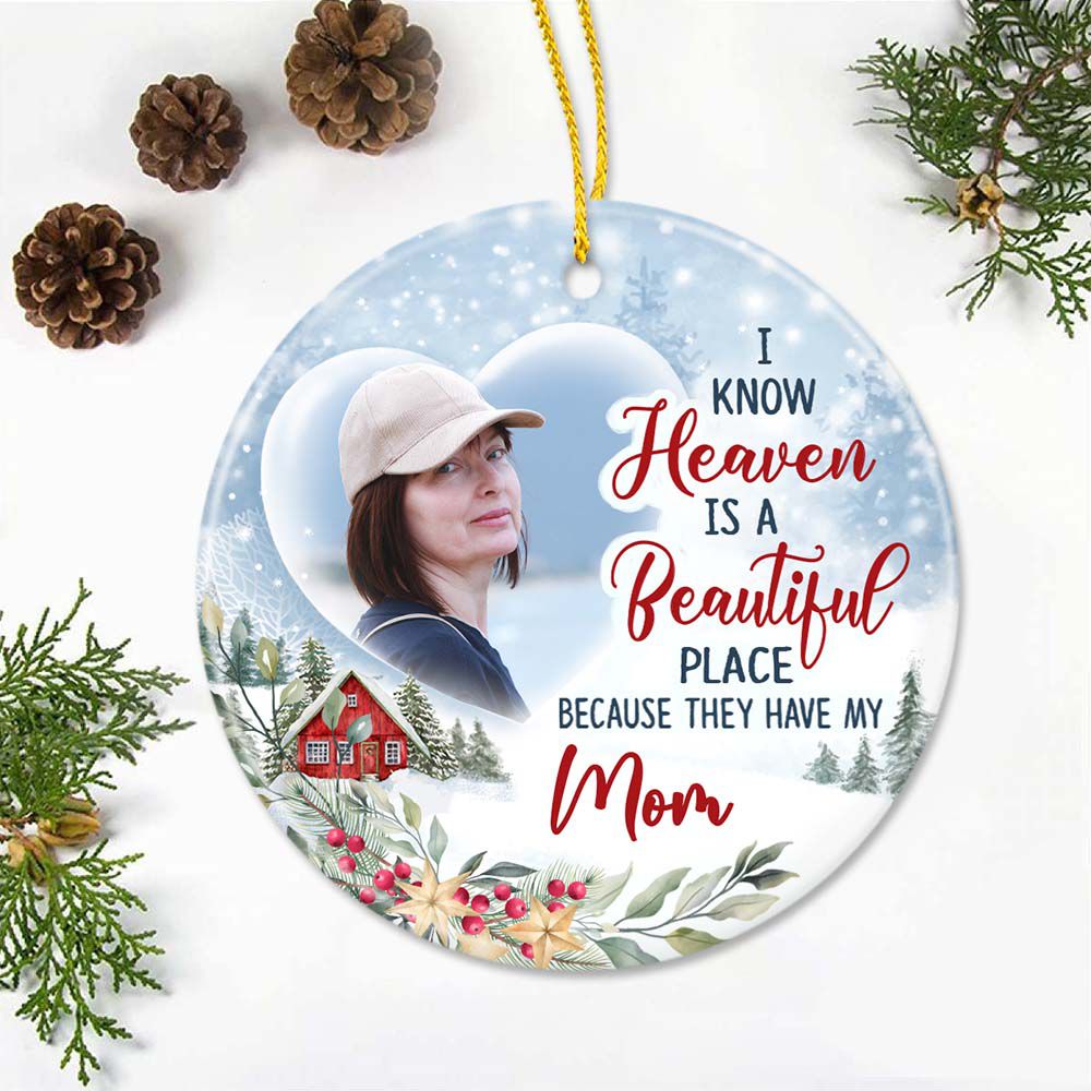 Personalized Memorial Ceramic Ornament gifts - I know Heaven is a beautiful place
