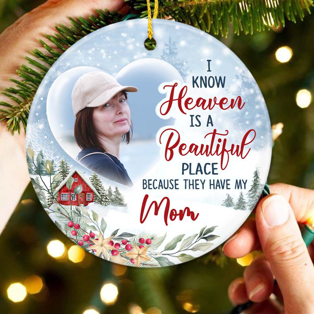 Personalized Memorial Ceramic Ornament gifts - I know Heaven is a beautiful place