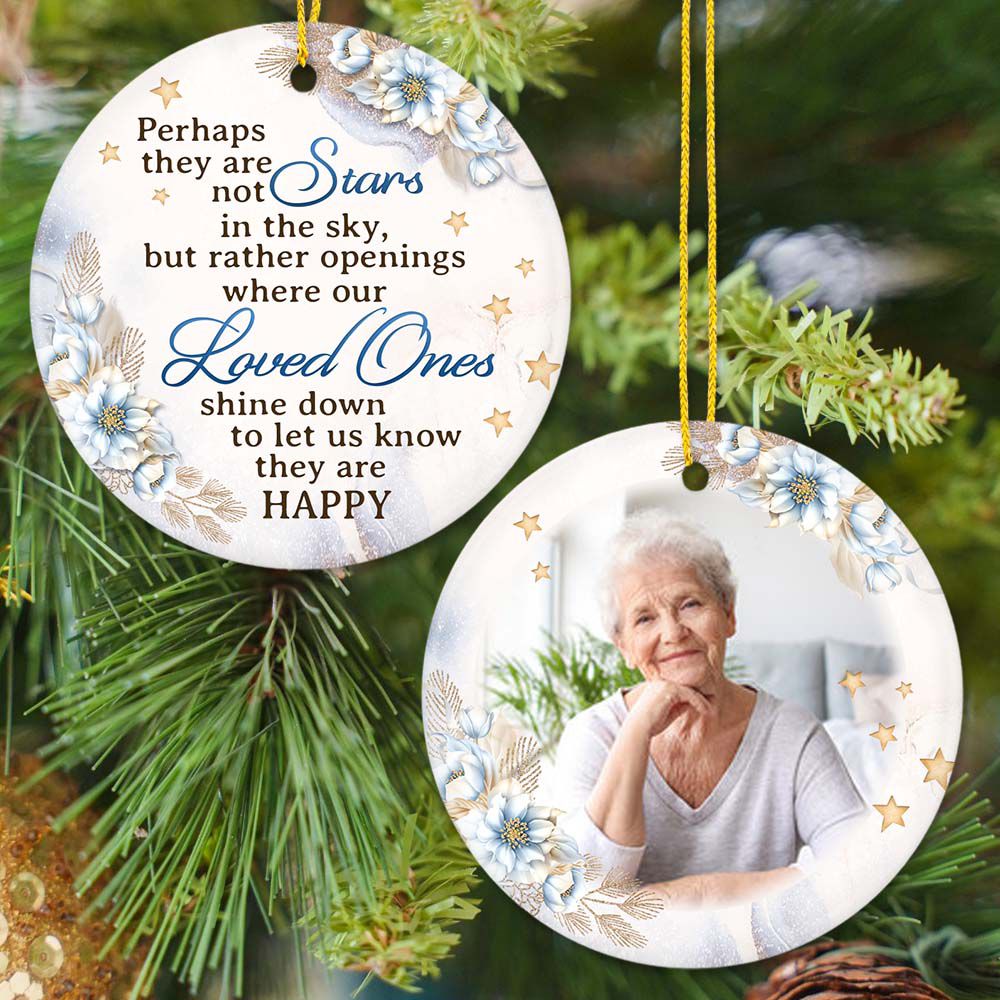 Personalized Christmas Memorial Ceramic Ornament gifts for lost loved one with custom photo - Perhaps they are not stars in the sky