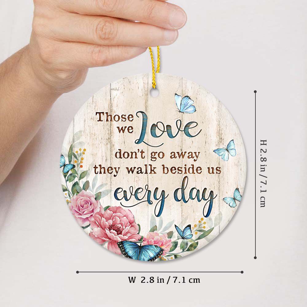 Personalized Christmas Memorial Ceramic Ornament gifts for lost loved one with custom photo - Those we love don&#39;t go away