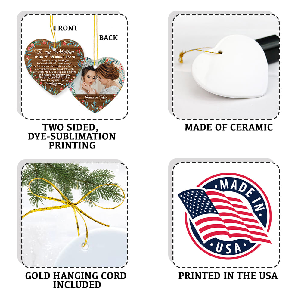 Personalized Wedding Ceramic Ornament gifts - To My Mother On My Wedding Day - Custom Names &amp; Photo