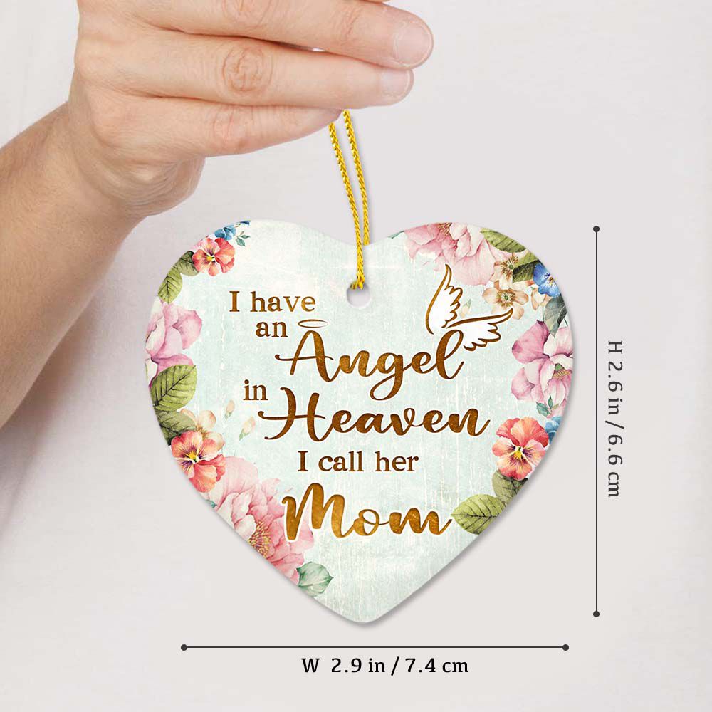 Personalized Memorial Human Ceramic Ornament Gifts - I Have An Angel In Heaven - Custom Photo