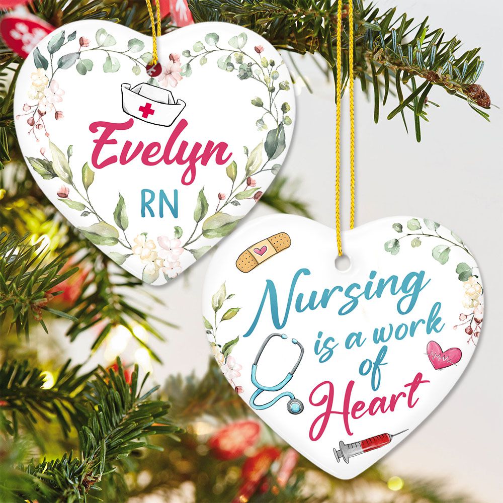 Personalized Nurse Ceramic Ornament gifts with Custom Name - Nursing is a work of heart