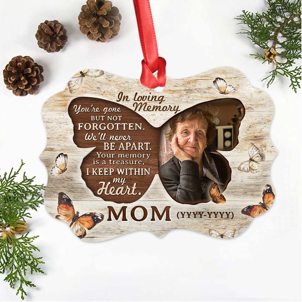 Personalized Mom Memorial Medallion Metal Ornament gifts - You are gone but not forgotten - Custom Photo