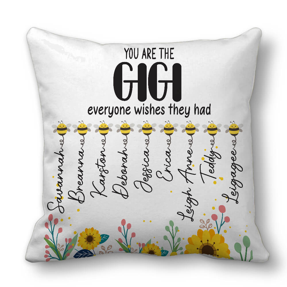 You Are The Gigi Everyone Wishes They Had - Custom Pillow Gifts for Gigi