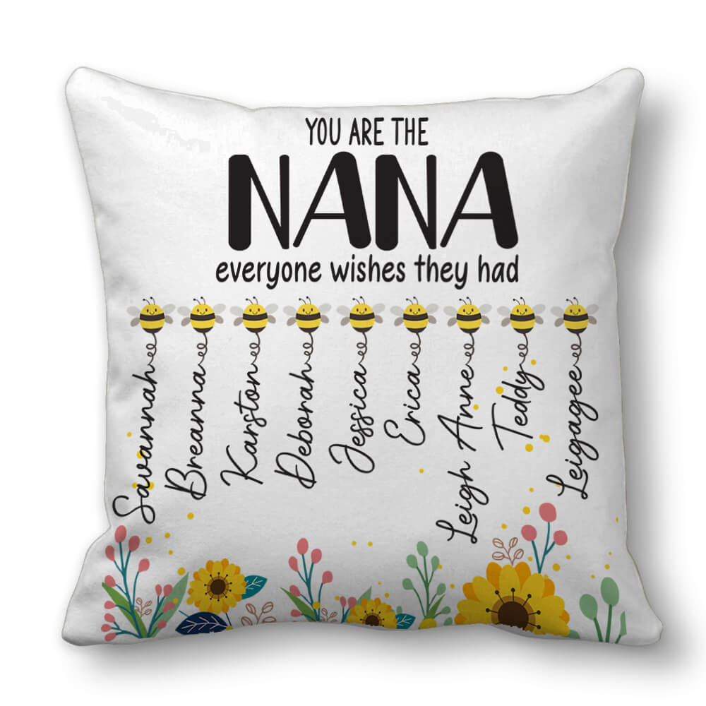 You Are The Nana Everyone Wishes They Had - Custom Pillow Gifts for Nana