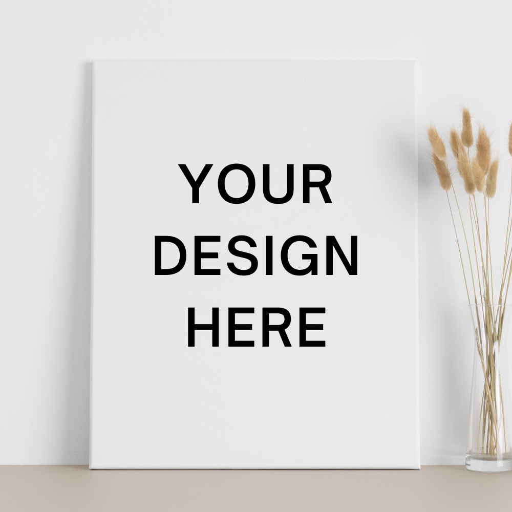 Your Design Here Vertically Canvas Print With Your Personal Custom Design