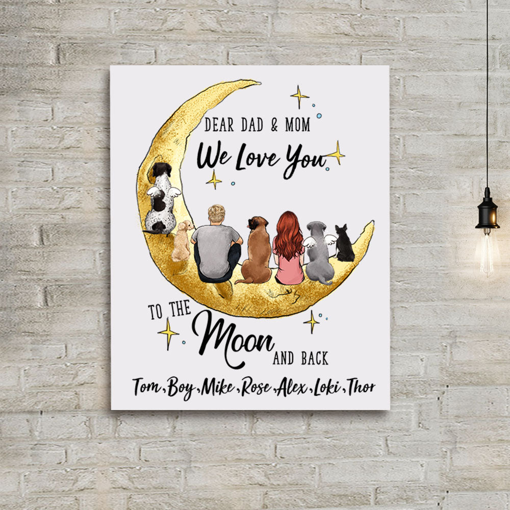  Dear dad and mom we love you to the moon and back canvas print gift for dog lovers