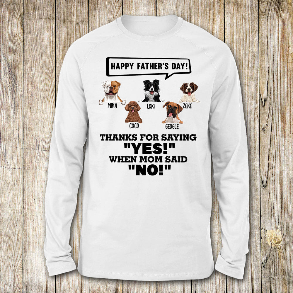 Funny Father&#39;s Day Long Sleeve gift for dog dad