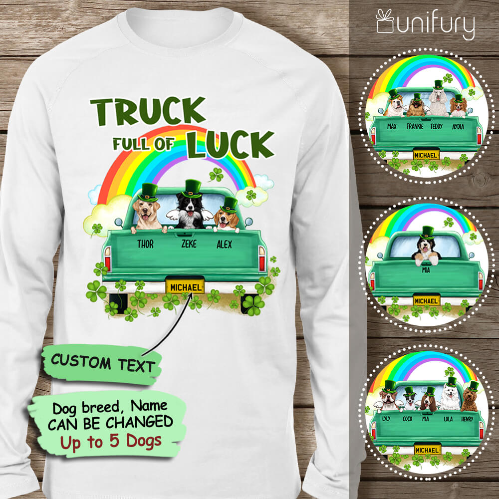 [FRONT SIDE] Personalized long sleeve gifts for dog lovers - St. Patrick&#39;s Day - Truck full of luck