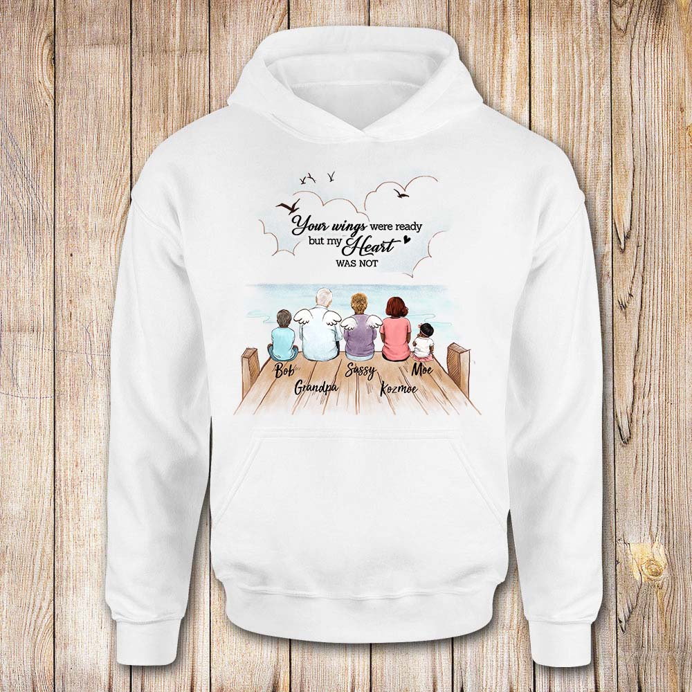personalized memorial hoodie Your wings were ready but my heart was not.