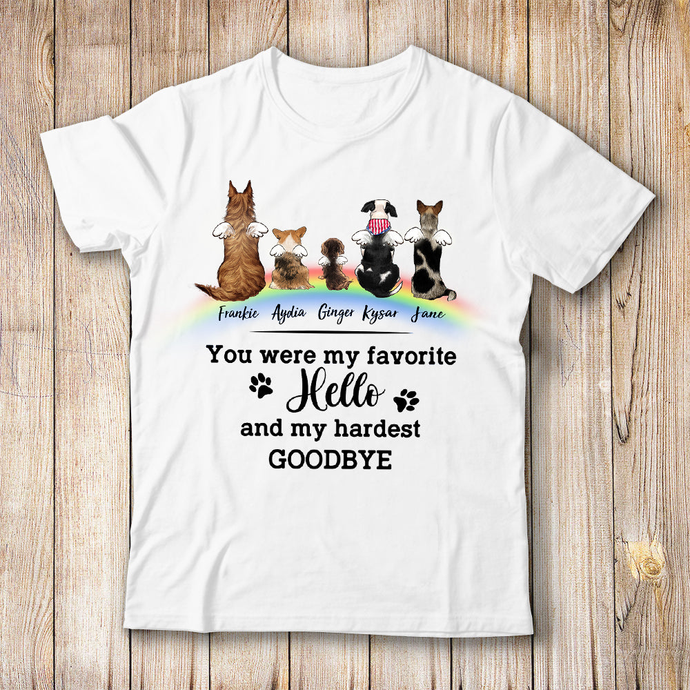 personalized dog memorial rainbow bridge T-shirt You were my favorite hello and my hardest goodbye