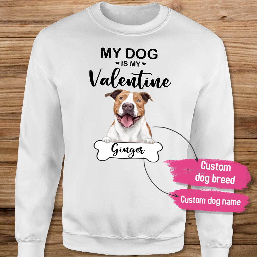 Personalized sweatshirt gifts for dog lovers - My dog is my Valentine