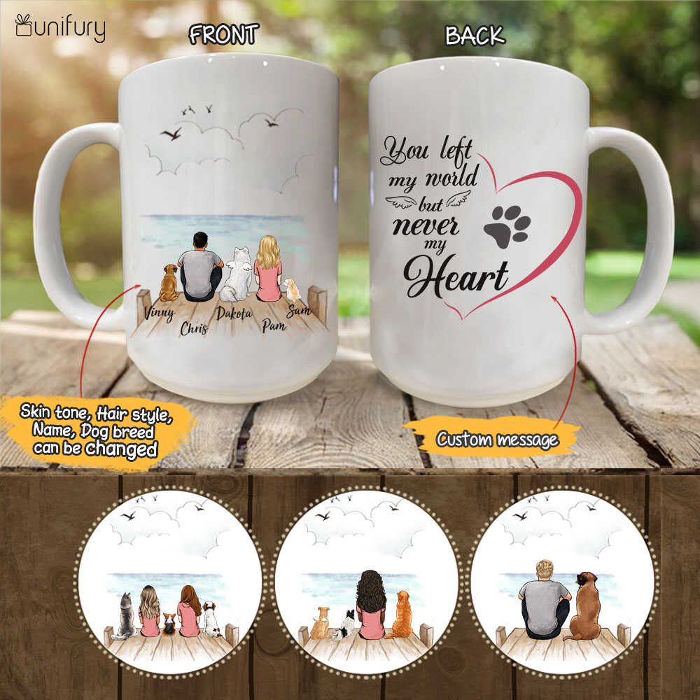 Personalized dog mug gifts for dog lovers - you left my world but never my heart
